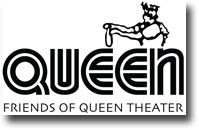 Friends of Queen Theater